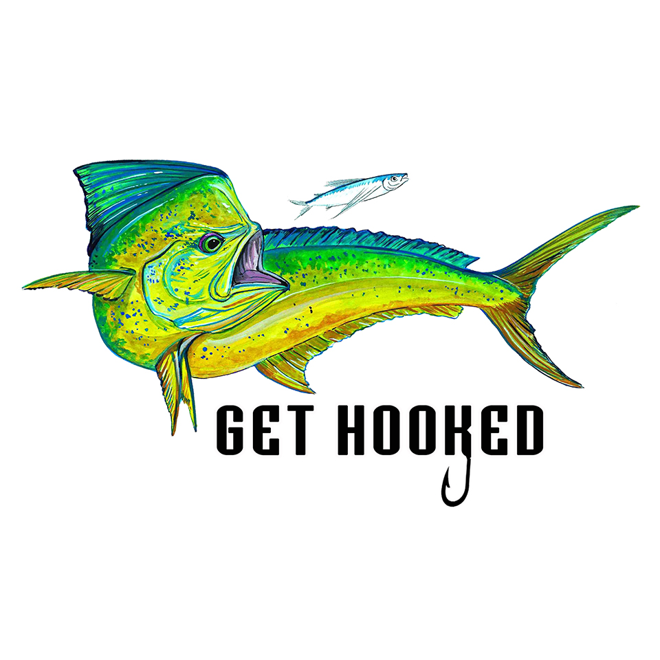 "Get Hooked" - Mahi Mahi