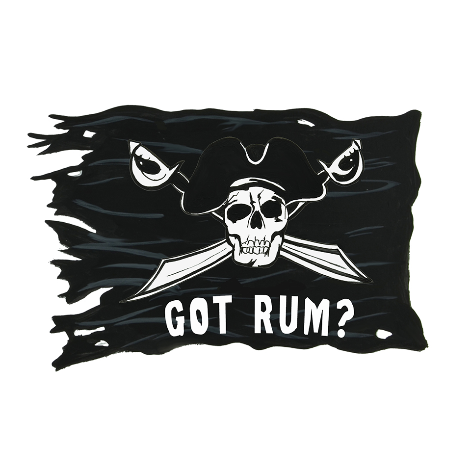 "Got Rum?" - Pirate Flag