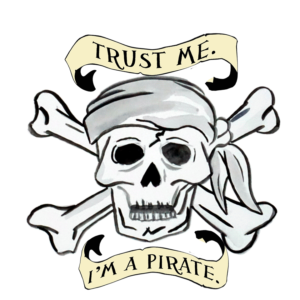 "Trust Me I'm a Pirate" - Skull - Click Image to Close