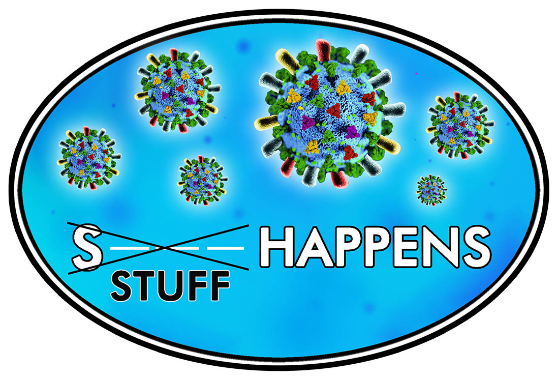 Coronavirus "Stuff Happens" Sticker - Click Image to Close